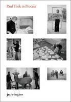 Paul Thek in Process 