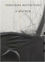 Takesada Matsutani A Matrix