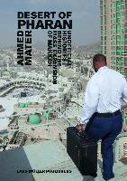 Desert of Pharan Unofficial Histories Behind the Mass Expansion of Makkah