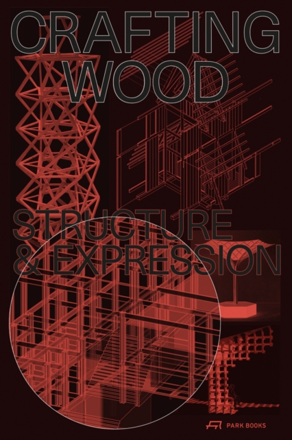 Crafting Wood Structure and Expression