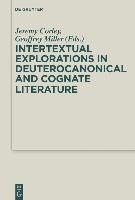 Intertextual Explorations in Deuterocanonical and Cognate Literature 