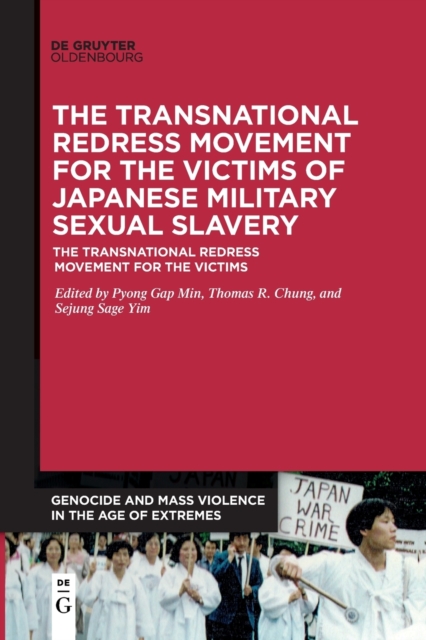 Transnational Redress Movement for the Victims of Japanese Military Sexual Slavery 