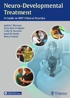 Neuro-Developmental Treatment A Guide to NDT Clinical Practice