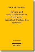 Kirchen- und staatskirchenrechtliche Probleme der Evangelisch-theologischen Fakultaten Neuere Entwicklungen unter besonderer Berucksichtigung des Bologna-Prozesses
