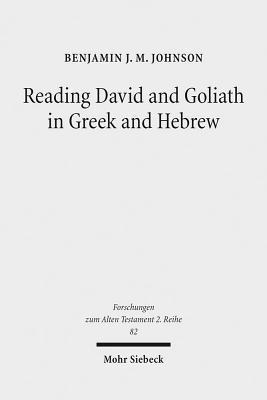 Reading David and Goliath in Greek and Hebrew A Literary Approach