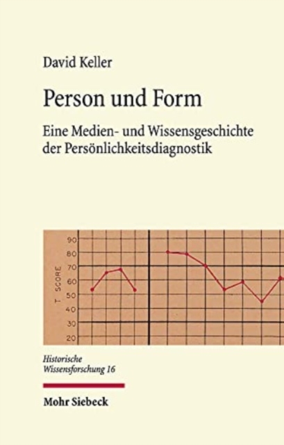Person und Form Eine Medien- und Wissensgeschichte der Personlichkeitsdiagnostik
