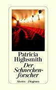 Highsmith, P: Schneckenforscher 