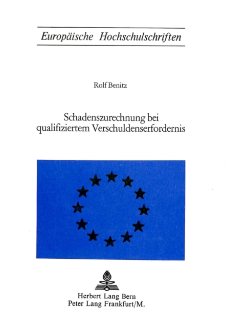 Schadenszurechnung bei qualifiziertem Verschuldenserfordernis 