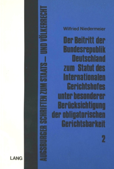 Der Beitritt der Bundesrepublik Deutschland zum Statut des internationalen Gerichtshofes unter besonderer Beruecksichtigung der obligatorischen Gerichtsbarkeit 