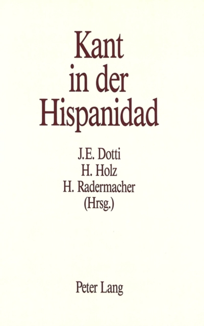 Kant in der Hispanidad Herausgegeben von Jorge Eugeni