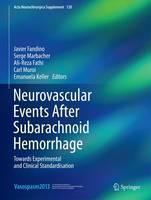 Neurovascular Events After Subarachnoid Hemorrhage Towards Experimental and Clini