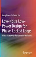 Low-Noise Low-Power Design for Phase-Locked Loops Multi-Phase High-Performance O