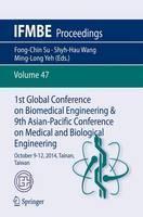 1st Global Conference on Biomedical Engineering & 9th Asian-Pacific Conference on Medical and October 9-12, 2014, Tainan, Ta