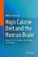 High Calorie Diet and the Human Brain Metabolic Consequences of Long