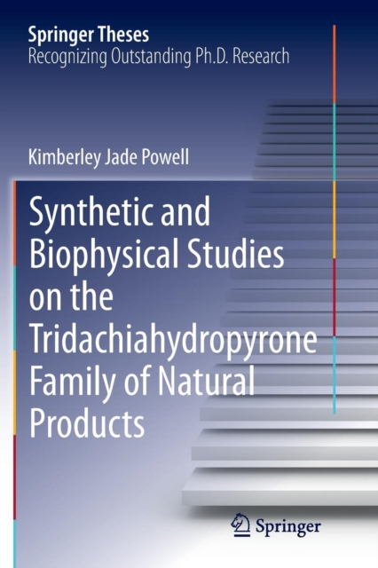 Synthetic and Biophysical Studies on the Tridachiahydropyrone Family of Natural Products 