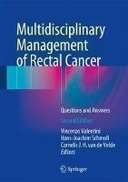 Multidisciplinary Management of Rectal Cancer Questions and Answers
