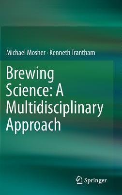 Brewing Science: A Multidisciplinary Approach 