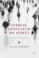 Extremism, Radicalization and Security An Identity Theory Approach