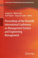 Proceedings of the Eleventh International Conference on Management Science and Engineering Management 