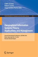 Geographical Information Systems Theory, Applications and Management Second International Conference, GISTAM 2016, Rome, Italy, April 26-27, 2016, Revised Selected Papers
