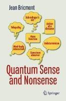 Quantum Sense and Nonsense 