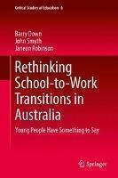 Rethinking School-to-Work Transitions in Australia Young People Have Something to