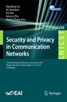 Security and Privacy in Communication Networks 13th International Conference, SecureComm 2017, Niagara Falls, ON, Canada, October 22-25, 2017,