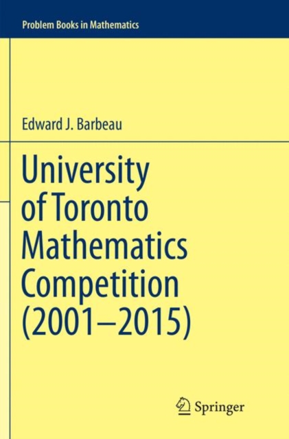 University of Toronto Mathematics Competition (2001â2015) 