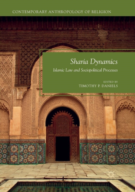 Sharia Dynamics Islamic Law and Sociopolitical Processes