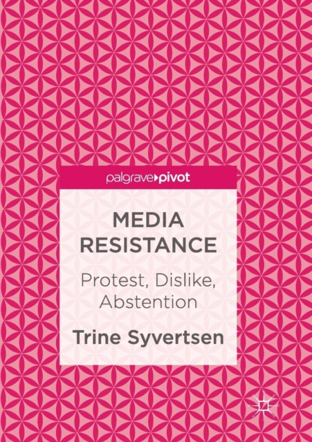 Media Resistance Protest, Dislike, Abstention