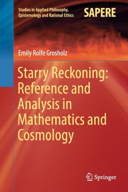 Starry Reckoning: Reference and Analysis in Mathematics and Cosmology