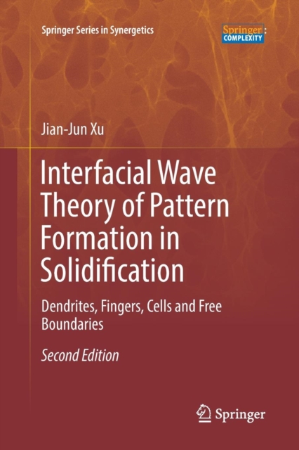 Interfacial Wave Theory of Pattern Formation in Solidification Dendrites, Fingers, Cells and