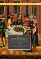 Jews in Medieval England Teaching Representations of th