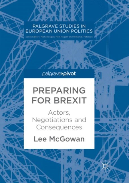 Preparing for Brexit Actors, Negotiations and Conse