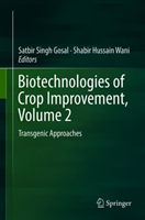 Biotechnologies of Crop Improvement, Volume 2 Transgenic Approaches