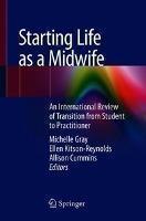 Starting Life as a Midwife An International Review of Transition from Student to Practitioner