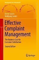 Effective Complaint Management The Business Case for Customer Satisfaction