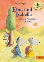 Eliot und Isabella und die Abenteuer am Fluss 