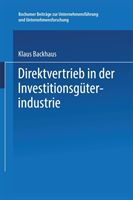 Direktvertrieb in Der Investitionsguterindustrie Eine Marketing-Entscheidung