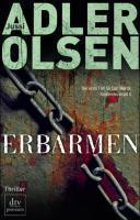 Erbarmen Der erste Fall für Carl Mørck, Sonderdezernat Q, Thriller