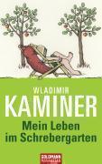 Mein Leben im Schrebergarten 