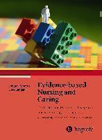 Evidence based Nursing and Caring "