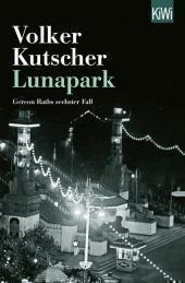 Lunapark Gereon Raths sechster Fall