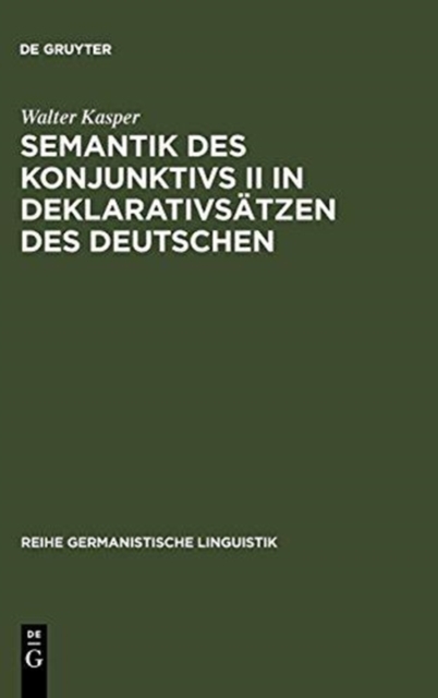 Semantik Des Konjunktivs II in Deklarativsatzen Des Deutschen 