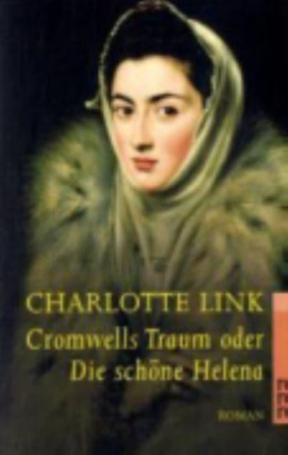 Cromwells Traum oder die schone Helena 