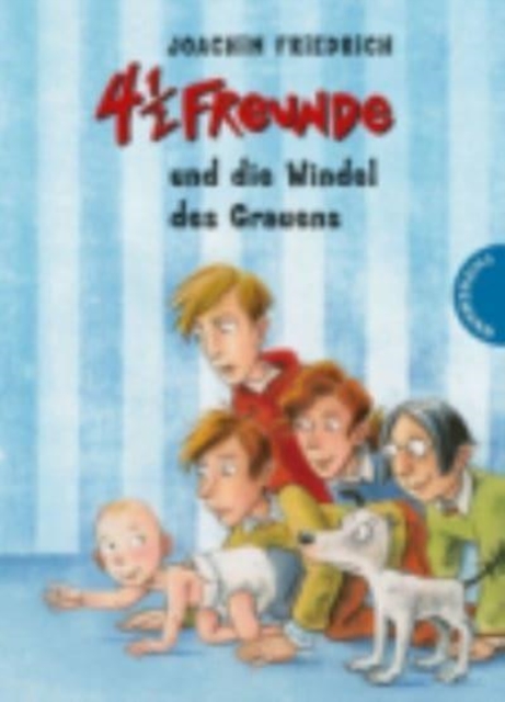 4 1/2 Freunde und die Windel des Grauens 