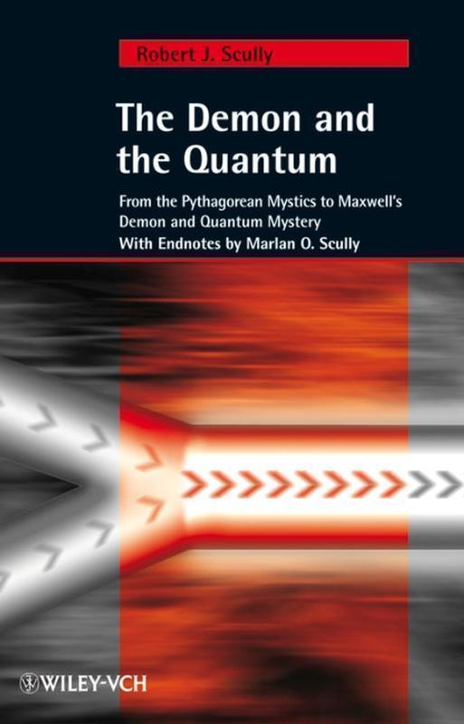 Demon and the Quantum From the Pythagorean Mystics t