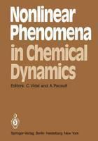 Monlinear Phenomena in Chemical Dynamics: International Conference: Papers