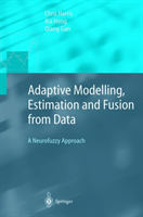 Adaptive Modelling, Estimation and Fusion from Data A Neurofuzzy Approach