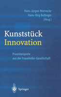 Kunststuck Innovation Praxisbeispiele Aus Der Fraunh